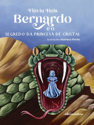 cover image of Bernardo e o segredo da princesa de cristal